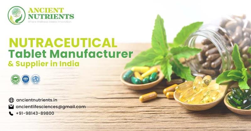 Nutraceutical Tablet Manufacturer in India