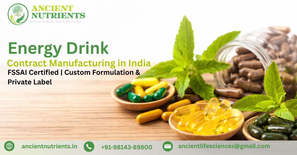 Energy Drink Contract Manufacturing in India | FSSAI Certified | Custom Formulation & Private Label